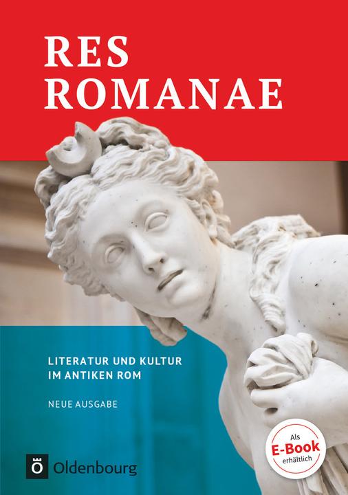 Produktbild Res Romanae. Neue Ausgabe. Literatur und Kultur im antiken Rom. Schülerbuch (Deutsch, Detlef Liebs, Peter Kuhlmann, Heinrich Krefeld, Peter Funke, Matthias Bensch, Susanne Pinkernell-Kreidt, Bianca-Jeanette Schröder, Bernhard Rudnick, Ulrike Egelhaaf-Gaiser, Christian Peters, Michael Job, 2017)