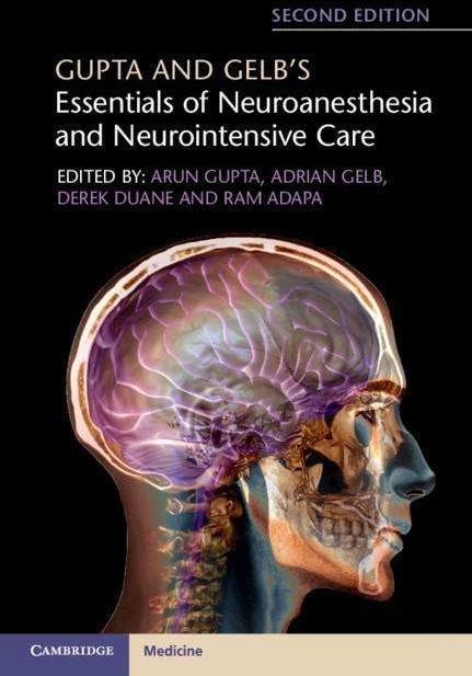Produktbild Gupta and Gelb's Essentials of Neuroanesthesia and Neurointe (Englisch, Derek Duane, Arun Gupta, Ram Adapa, Adrian Gelb)