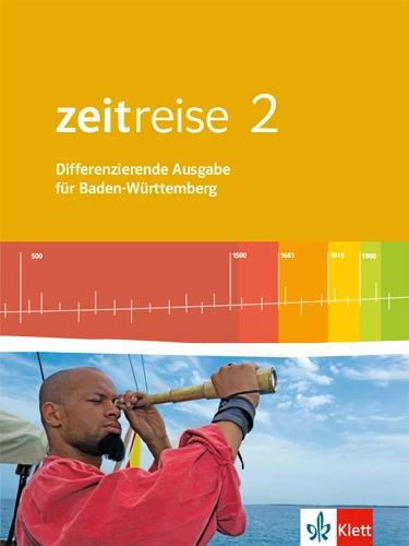 Actual product image Zeitreise 2. Differenzierende Ausgabe für Baden-Württemberg. Schülerbuch (German, Klausua, Christoffer, Maria/Linen, Sven/Heiter, 2017)