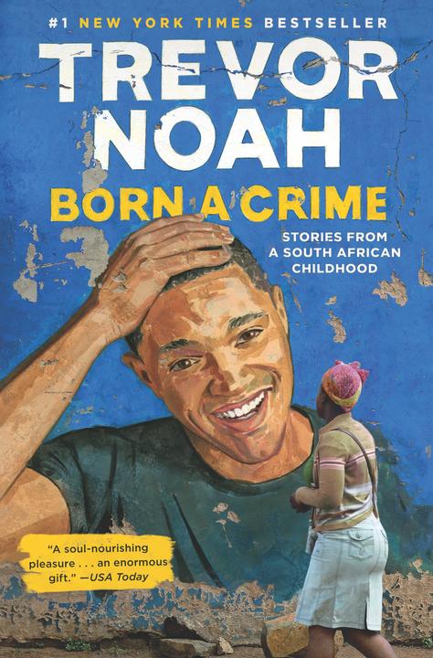 Born a Crime (Trevor Noah, Englisch)