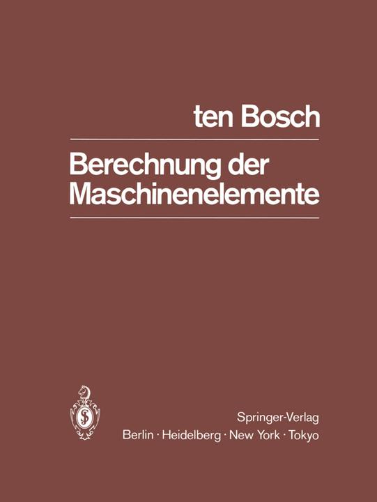 Produktbild Berechnung der Maschinenelemente (M. TenBosch, 2011)