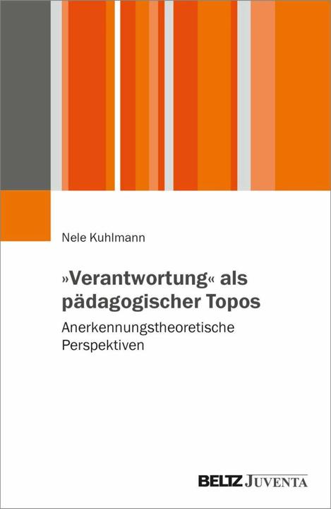 Produktbild »Verantwortung« als pädagogischer Topos (Deutsch, Nele Kuhlmann, 2023)