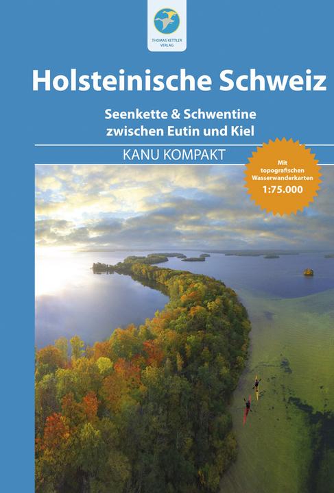 Kanu Kompakt Holsteinische Schweiz (German, Björn Nehrhoff from Holderberg, 2018)