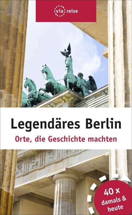Produktbild Legendäres Berlin (Deutsch, Elisabeth Schwiontek, 2017)
