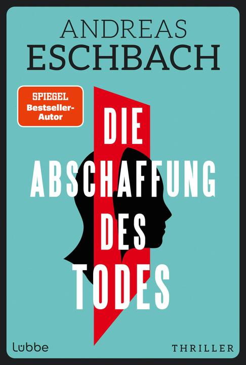 Etichetta energetica Eschbach:Die Abschaffung des Todes (Tedesco, Andreas Eschbach, 2024)