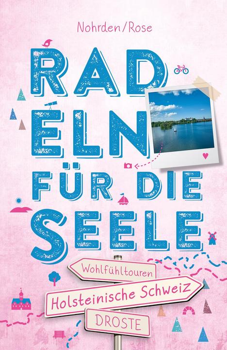 Produktbild Holsteinische Schweiz. Radeln für die Seele (Deutsch, Dörte Nohrden, Kerstin Rose, 2024)