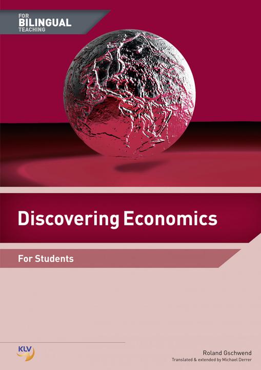 Image du produit Discovering Economics / Discovering Economics - For Bilingual Teaching (Allemand, Anglais, Roland Gschwend, 2015)