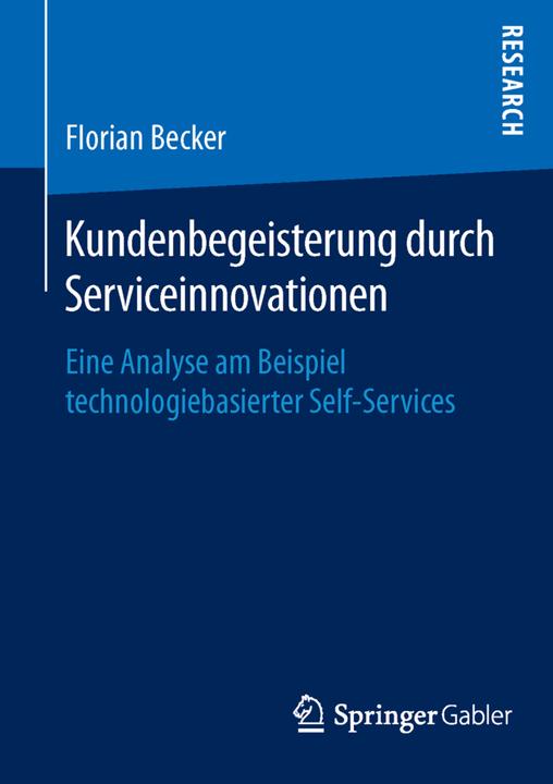 Produktbild Kundenbegeisterung durch Serviceinnovationen (Florian Becker, 2015)