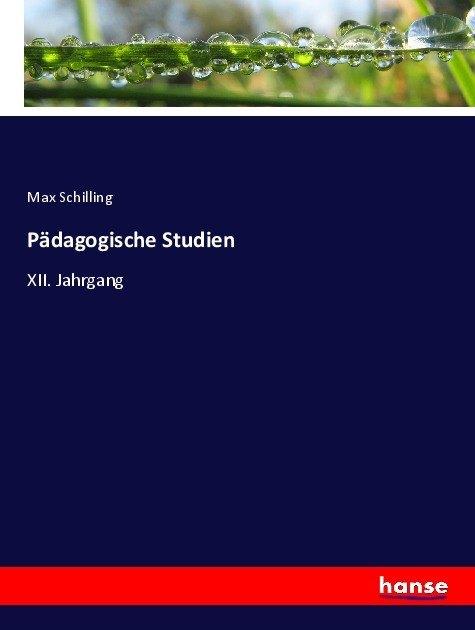 Produktbild Pädagogische Studien (Max Schilling, 2017)