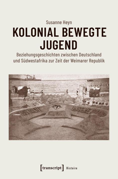 Produktbild Kolonial bewegte Jugend (Deutsch, Susanne Heyn)