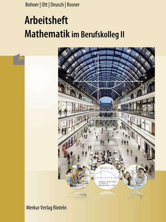 Immagine prodotto Merkur Arbeitsheft - Mathematik im BK II (Tedesco, Stefan Rosner, Kurt Bohner, Roland Ott, Ronald Deusch, 2016)