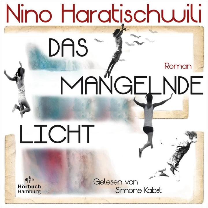 Image du produit Le manque de lumière (Nino Haratishvili, Simone Kabst, Allemand)