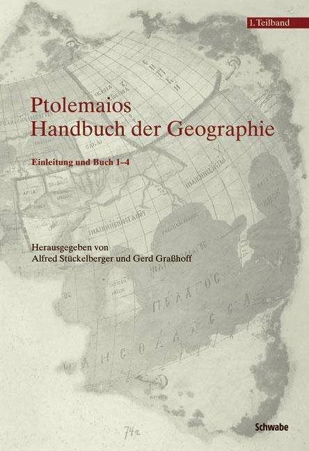 Produktbild Klaudios Ptolemaios. Handbuch der Geographie (Deutsch, Alfred Stückelberger, Gerd Grasshoff, 2017)