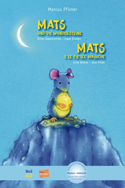 Immagine prodotto Mats e le Pietre Meravigliose (Marcus Pfister, Tedesco, Italiano)