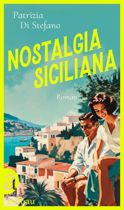 Immagine prodotto Nostalgia Siciliana (Tedesco, Patrizia Di Stefano, 2024)