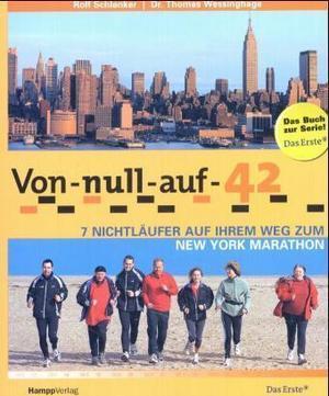 Produktbild Von null auf 42 (Deutsch, Thomas Wessinghage, Rolf Schlenker, Alexandra Büning, Eva Eckstein, 2004)