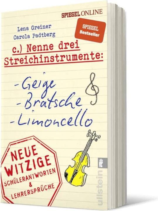 Produktbild Nenne drei Streichinstrumente: Geige, Bratsche, Limoncello (Deutsch, Carola Padtberg-Kruse, Lena Greiner, 2019)