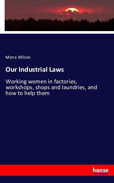 Produktbild Our Industrial Laws (Mona Wilson, 2016)
