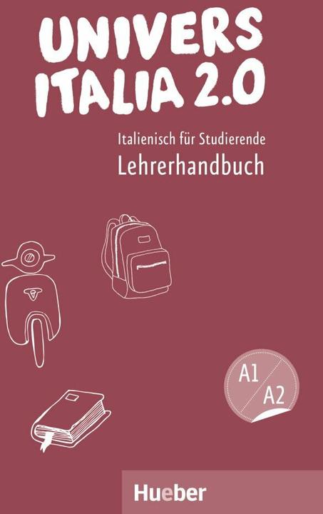 Image du produit UniversItalia 2.0 A1/A2. Lehrerhandbuch (Allemand, Marina Vannini, 2016)