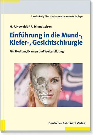 Actual product image Einführung in die Mund-Kiefer-Gesichtschirurgie (German, Rainer Schmelzeisen, Hans Peter Howaldt, 2015)