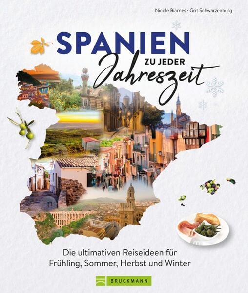 Actual product image Biarnés:Spanien zu jeder Jahreszeit (German, Nicole Biarnes, Grit Schwarzenburg, 2024)