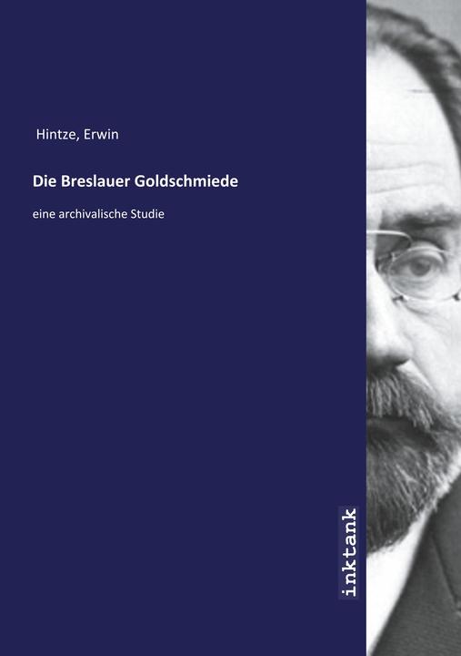 Produktbild Die Breslauer Goldschmiede (Deutsch, Erwin Hintze, 2019)