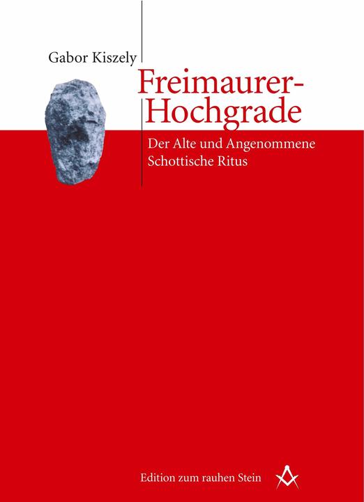 Actual product image Freimaurer-Hochgrade (German, Gabor Kiszely, 2009)