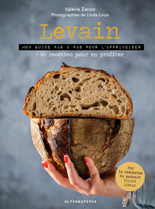 Actual product image Levain : mon guide pas à pas pour l'apprivoiser (French, Zanon Valérie, Louis Linda, 2022)