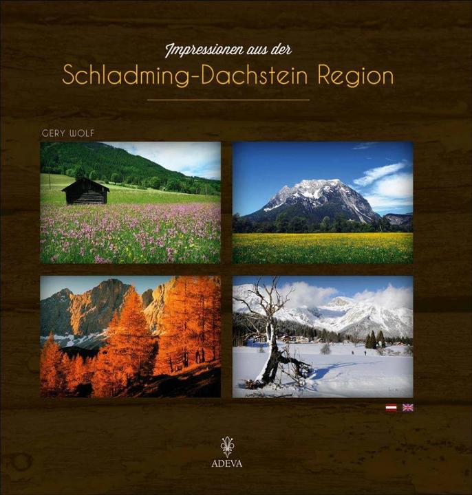 Image du produit Impressionen aus der Schladming-Dachstein Region (Anglais, Allemand, Gery Wolf, 2012)