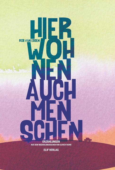 Image du produit van Essen:Hier wohnen auch Menschen (Allemand, Rob van Essen, Ulrich Faure, 2024)