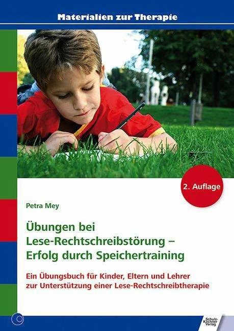 Produktbild Übungen bei Lese-Rechtschreibstörung - Erfolg durch Speichertraining (Deutsch, Petra Mey, 2012)