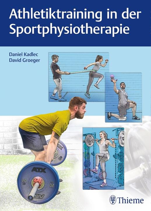 Produktbild Athletiktraining in der Sportphysiotherapie (Deutsch, David Groeger, Daniel Kadlec, 2020)