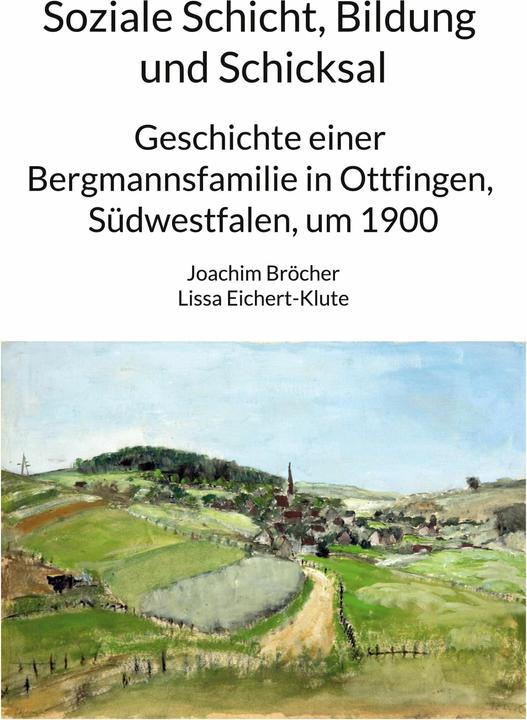 Produktbild Soziale Schicht, Bildung und Schicksal (Deutsch, Joachim Bröcher, Lissa Eichert-Klute, 2025)