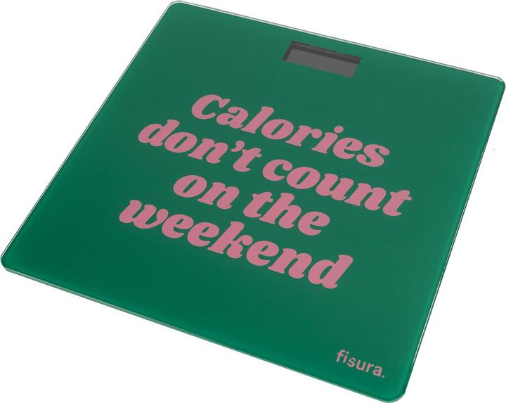 Fisura Waage Calories dont count on the weekend (180 kg)