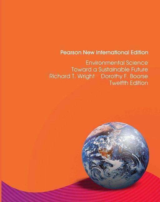 Actual product image Environmental Science: Pearson New International Edition (English, Richard Wright, Dorothy F. Boorse, 2013)