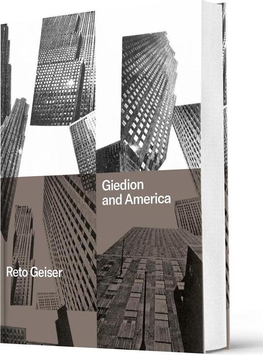 Produktbild Giedion and America (Englisch, Reto Geiser, 2018)