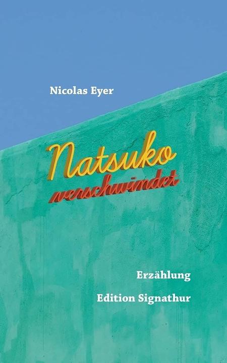 Image du produit Natsuko Verschwindet (Allemand, Nicolas Eyer, 2024)