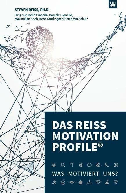 Produktbild Ds Reiss Motivation Profile® (Deutsch, Benjamin Schulz, Maximilian Koch, Brunello Gianella, Krötlinger Irene, Daniele Gianella, Steven Reiss, 2018)
