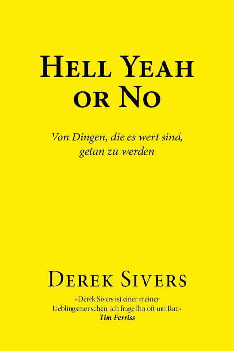 Produktbild Hell Yeah or No (Deutsch, Derek, Sivers, 2023)