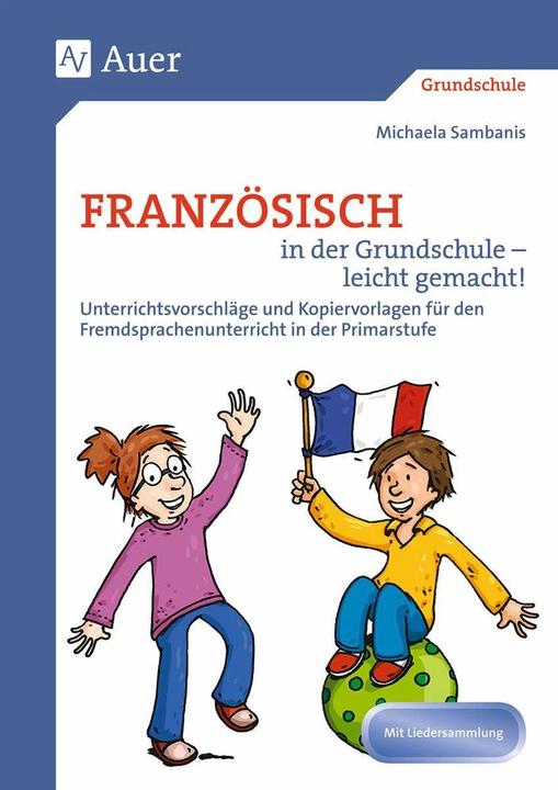 Produktbild Französisch in der Grundschule - leicht gemacht (Deutsch, Michaela Sambanis, 2021)