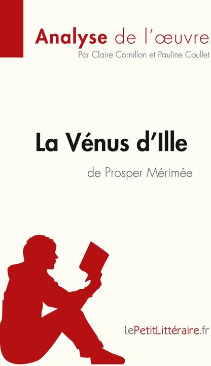 Produktbild La Vénus d'Ille de Prosper Mérimée (Analyse de l'oeuvre) (Französisch, Lepetitlitteraire, Claire Cornillon, Pauline Coullet, 2022)