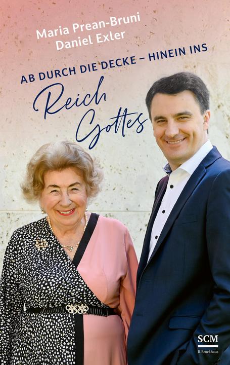 Produktbild Ab durch die Decke - hinein ins Reich Gottes (Deutsch, Maria Prean-Bruni, Daniel Exler, 2024)