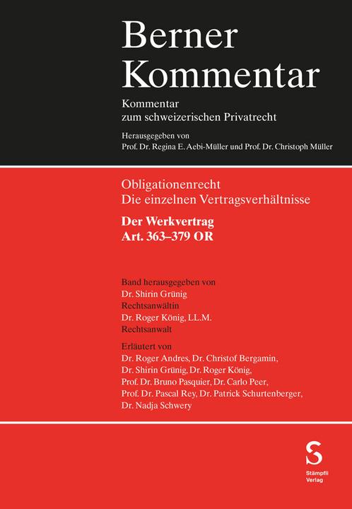Produktbild Der Werkvertrag Art. 363–379 OR (Deutsch, Bruno Pasquier, Patrick Schurtenberger, Pascal Rey, Roger Andres, Roger König, Carlo Peer, Nadja Schwery, Shirin Grünig, Christof Bergamin, 2024)