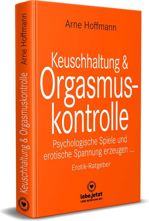Actual product image Keuschhaltung und Orgasmuskontrolle | Erotik Ratgeber (German, Arne Hoffmann, 2020)