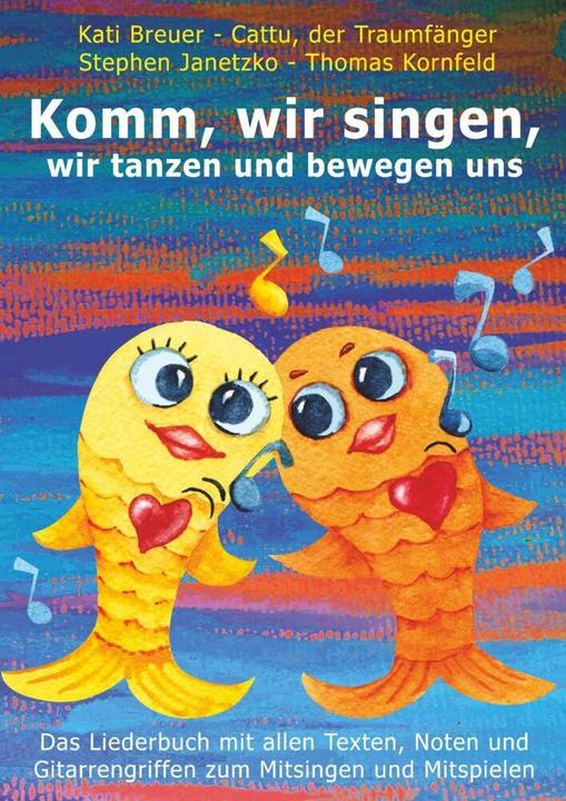 Janetzko:Komm, wir singen, wir tanzen u (Deutsch, Cattu der Traumfänger, Stephen Janetzko, Kati Breuer, Thomas Kornfeld, 2021)