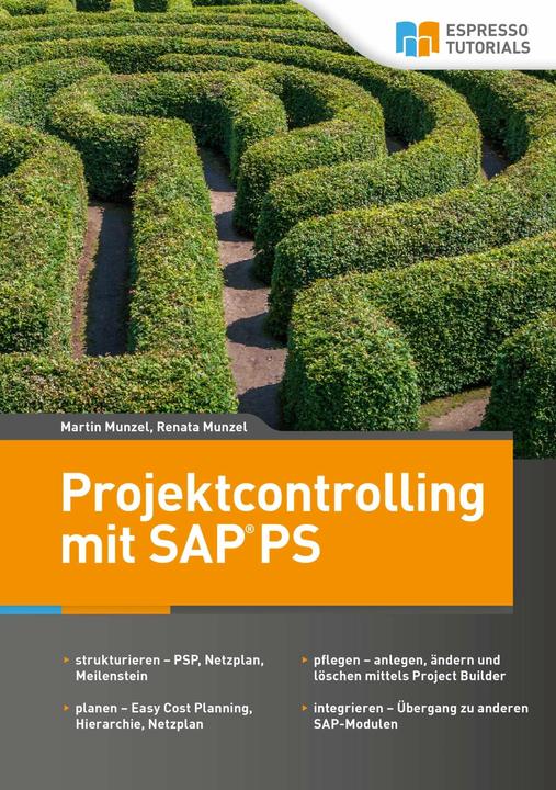 Produktbild Espresso Tutorials Projektcontrolling mit SAP PS (Deutsch, Martin Munzel, Renata Munzel, 2017)