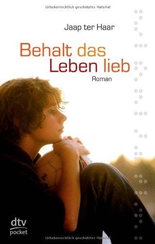 Produktbild Behalt das Leben lieb (Deutsch, Jaap ter Haar, Hans Joachim Schädlich, 2004)