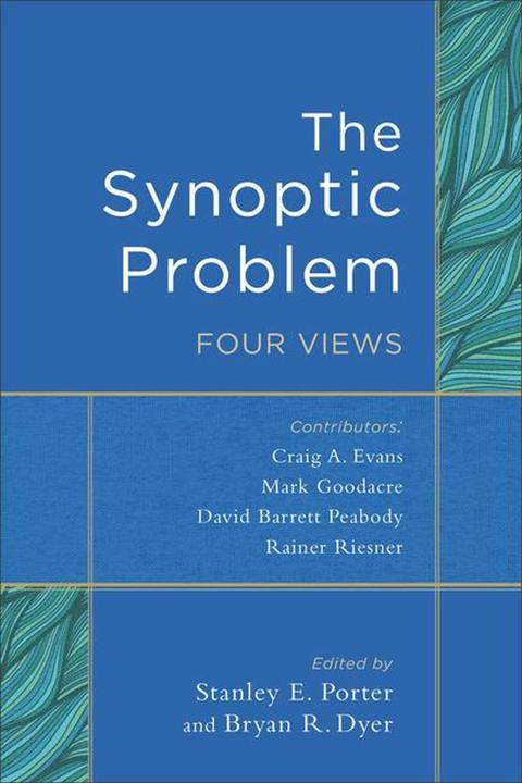 Immagine prodotto The Synoptic Problem: Four Views (Inglese, Bryan R. Dyer, Stanley E. Porter, 2016)