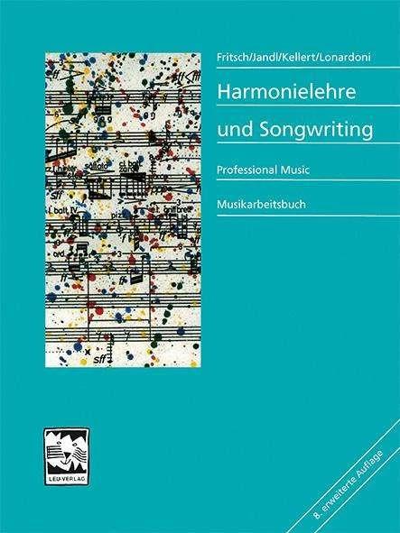 Image du produit Harmonielehre und Songwriting (Allemand, Peter Kellert, Andreas Lonardoni, Markus Fritsch, 2020)