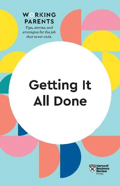 Actual product image Review:Getting It All Done (HBR Working (English, Whitney Johnson, Stewart D. Friedman, Daisy Dowling, Bruce Feiler, 2020)